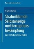 Strafmildernde Selbstanzeige und Korruptionsbekämpfung (eBook, PDF)