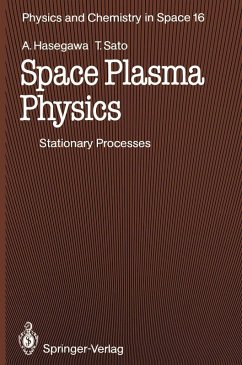 Space Plasma Physics (eBook, PDF) - Hasegawa, Akira; Sato, Tetsuya