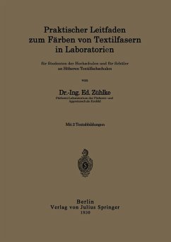 Praktischer Leitfaden zum Färben von Textilfasern in Laboratorien (eBook, PDF) - Zühlke, Ed.