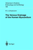 The Venous Drainage of the Human Myocardium (eBook, PDF)