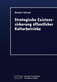 Strategische Existenzsicherung öffentlicher Kulturbetriebe (eBook, PDF)