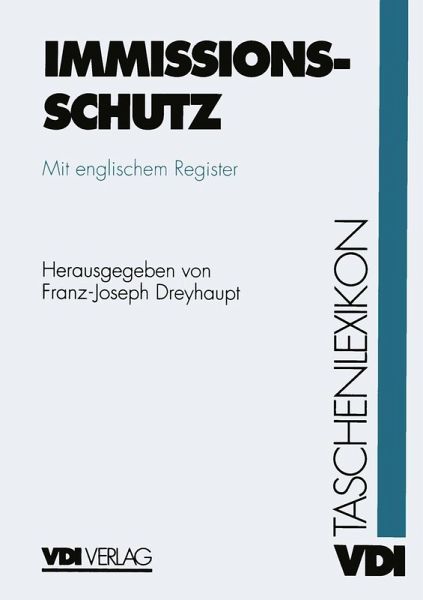 VDI-Taschenlexikon Immissionsschutz (eBook, PDF) VDI-Taschenlexikon Immissionsschutz (eBook, PDF)