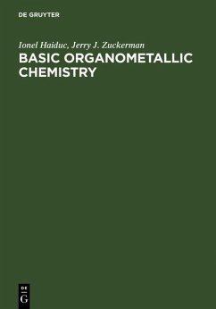 Basic Organometallic Chemistry (eBook, PDF) - Haiduc, Ionel; Zuckerman, Jerry J.