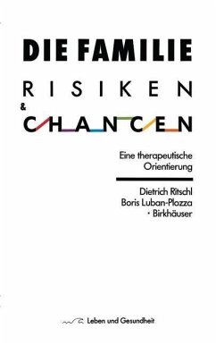 Die Familie: Risiken und Chancen (eBook, PDF) - Ritschl, D.; Luban-Plozza