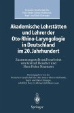 Akademische Lehrstätten und Lehrer der Oto-Rhino-Laryngologie in Deutschland im 20. Jahrhundert (eBook, PDF)