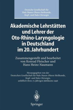 Akademische Lehrstätten und Lehrer der Oto-Rhino-Laryngologie in Deutschland im 20. Jahrhundert (eBook, PDF)