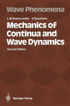 Mechanics of Continua and Wave Dynamics (eBook, PDF) - Brekhovskikh, Leonid M.; Goncharov, Valery