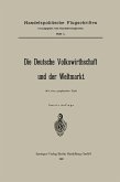 Die Deutsche Volkswirthschaft und der Weltmarkt (eBook, PDF)