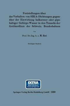 Cover Feststellungen über das Verhalten von SIKA-Dichtungen gegenüber der Einwirkung kalkarmer oder gipshaltiger Gebirgs-Wasser in den Tunneln der Gotthardlinie der Schweiz. Bundesbahnen (eBook, PDF)