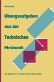 Übungsaufgaben aus der Technischen Mechanik (eBook, PDF)