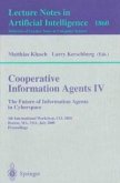 Cooperative Information Agents IV - The Future of Information Agents in Cyberspace (eBook, PDF)