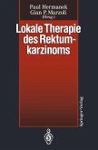 Lokale Therapie des Rektumkarzinoms (eBook, PDF)