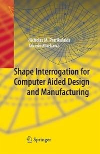 Shape Interrogation for Computer Aided Design and Manufacturing (eBook, PDF) - Patrikalakis, Nicholas M.; Maekawa, Takashi