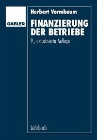 Finanzierung der Betriebe (eBook, PDF) - Vormbaum, Herbert
