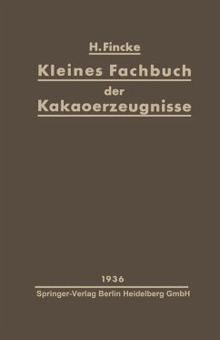 Kleines Fachbuch der Kakaoerzeugnisse (eBook, PDF) - Fincke, H.