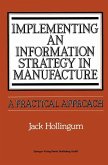 Implementing an Information Strategy in Manufacture (eBook, PDF)