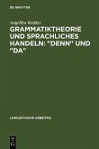 Grammatiktheorie und sprachliches Handeln: "denn" und "da" (eBook, PDF)