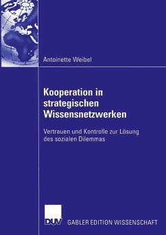 Kooperation in strategischen Wissensnetzwerken (eBook, PDF) - Weibel, Antoinette