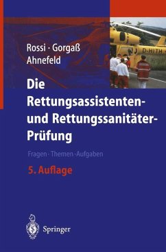 Die Rettungsassistenten- und Rettungssanitäter-Prüfung (eBook, PDF) - Rossi, R.; Gorgaß, B.; Ahnefeld, F. W.