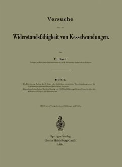 Versuche über die Widerstandsfähigkeit von Kesselwandungen (eBook, PDF) - Bach, C.
