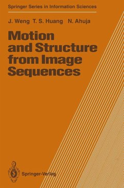 Motion and Structure from Image Sequences (eBook, PDF) - Weng, Juyang; Huang, Thomas S.; Ahuja, Narendra