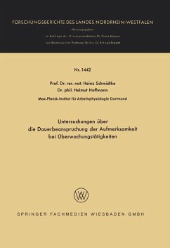 Untersuchungen über die Dauerbeanspruchung der Aufmerksamkeit bei Überwachungstätigkeiten (eBook, PDF) - Schmidtke, Heinz; Hoffmann, Helmut