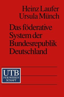 Das föderative System der Bundesrepublik Deutschland (eBook, PDF) - Laufer, Heinz; Münch, Ursula