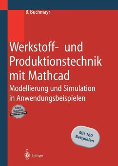 Werkstoff- und Produktionstechnik mit Mathcad (eBook, PDF) - Buchmayr, B.