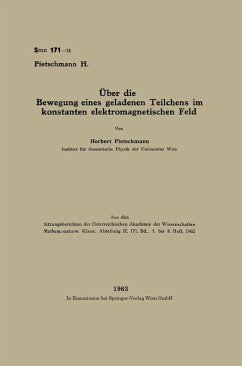 Über die Bewegung eines geladenen Teilchens im konstanten elektromagnetischen Feld (eBook, PDF) - Pietschmann, Herbert