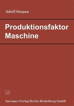 Produktionsfaktor Maschine (eBook, PDF) - Stepan, A.