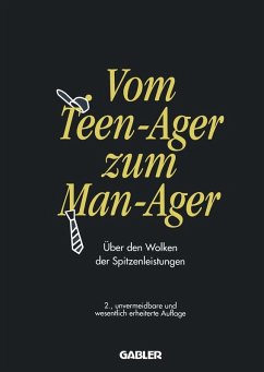 Vom Teen-Ager zum Man-Ager (eBook, PDF) - Hakelmacher, Sebastian