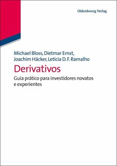 Derivativos (eBook, PDF) - Bloss, Michael; Ernst, Dietmar; Häcker, Joachim; Ramalho, Letícia