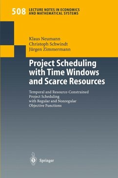 Project Scheduling with Time Windows and Scarce Resources (eBook, PDF) - Neumann, Klaus; Schwindt, Christoph; Zimmermann, Jürgen