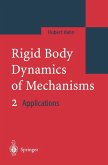 Rigid Body Dynamics of Mechanisms 2 (eBook, PDF)