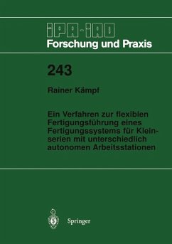 Ein Verfahren zur flexiblen Fertigungsführung eines Fertigungssystems für Kleinserien mit unterschiedlich autonomen Arbeitsstationen (eBook, PDF) - Kämpf, Rainer
