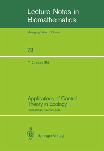 Applications of Control Theory in Ecology (eBook, PDF) Applications of Control Theory in Ecology (eBook, PDF)