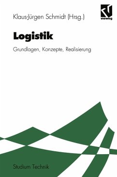 Logistik (eBook, PDF) - Böttcher, Klaus; Gröner, Lothar; Klepzig, Heinz; Skowronek, Heinz; Schützdeller, Klaus; Venitz, Markus; Zeilinger, Peter