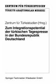 Zum Integrationspotential der türkischen Tagespresse in der Bundesrepublik Deutschland (eBook, PDF)
