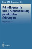 Frühdiagnostik und Frühbehandlung psychischer Störungen (eBook, PDF)