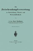 Die wischendampfverwertung in Entwicklung, Theorie und Wirtschaftlichkeit (eBook, PDF)