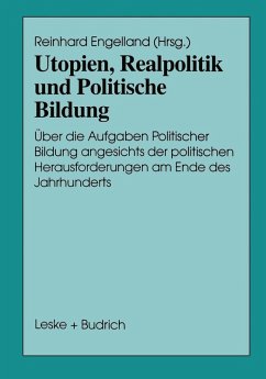Utopien, Realpolitik und Politische Bildung (eBook, PDF)