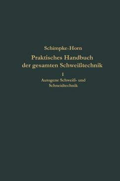 Praktisches Handbuch der gesamten Schweißtechnik (eBook, PDF) - Schimpke, Paul