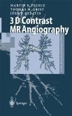 3D Contrast MR Angiography (eBook, PDF)