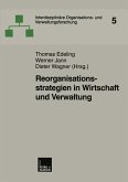 Reorganisationsstrategien in Wirtschaft und Verwaltung (eBook, PDF)