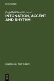 Intonation, Accent and Rhythm (eBook, PDF)