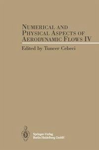 Numerical and Physical Aspects of Aerodynamic Flows IV (eBook, PDF)