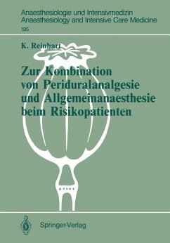 Zur Kombination von Periduralanalgesie und Allgemeinanaesthesie beim Risikopatienten (eBook, PDF) - Reinhart, Konrad