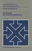 Soziologie als Handlungstheorie (eBook, PDF) Soziologie als Handlungstheorie (eBook, PDF)