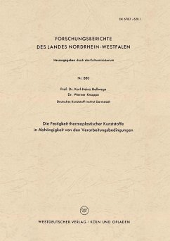 Die Festigkeit thermoplastischer Kunststoffe in Abhängigkeit von den Verarbeitungsbedingungen (eBook, PDF) - Hellwege, Karl-Heinz