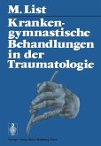 Krankengymnastische Behandlungen in der Traumatologie (eBook, PDF)